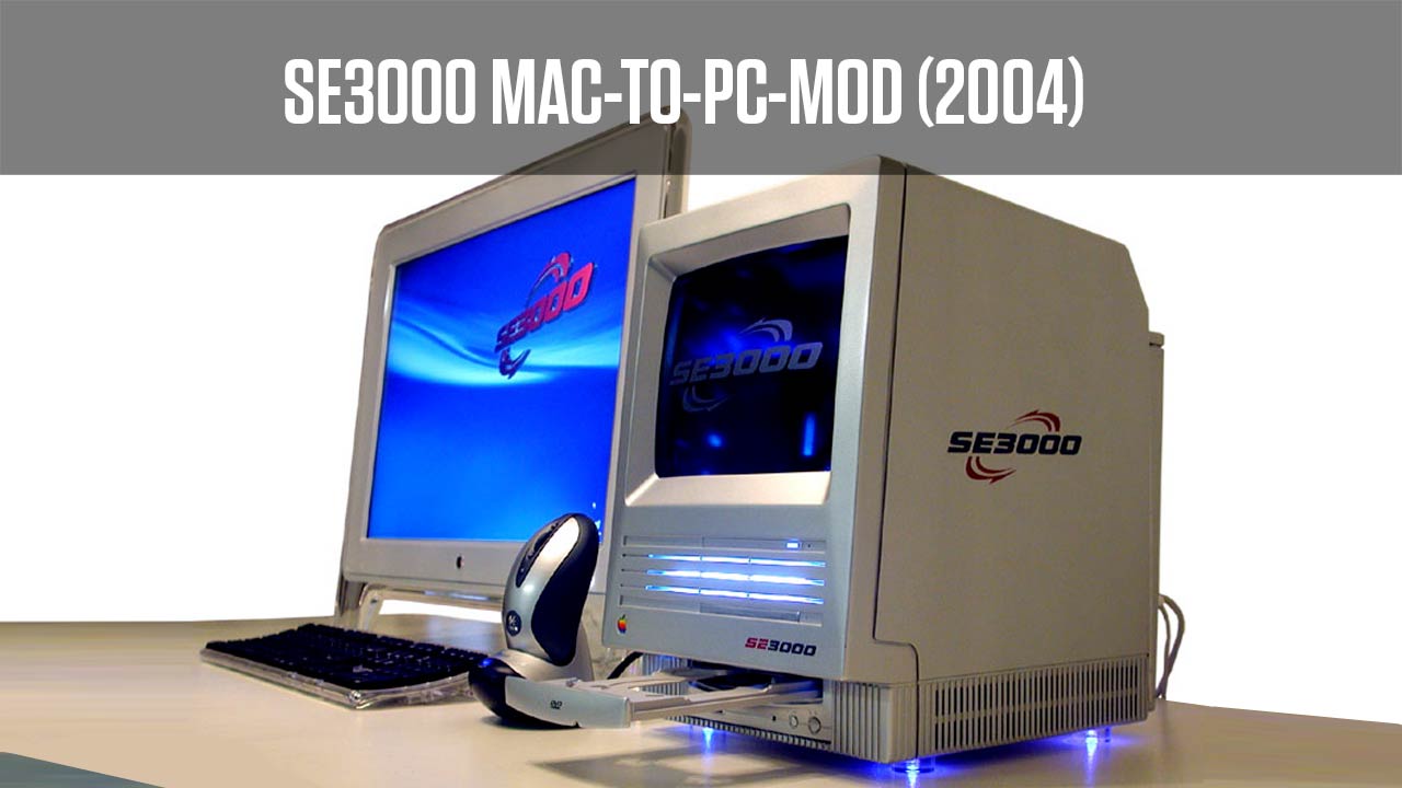 SE3000 Mac-to-PC Mod (2004)
